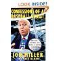 Confessions of a Baseball Purist: Whats Right and Wrong with Baseball As Seen from the Best Seat in the House