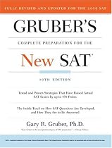 Gruber's Complete Preparation for the New SAT, 10th Edition -note new 11th Edition (Gruber's Complete SAT Guide-2008, published by Sourcebooks is out now!)