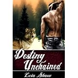 Destiny Unchained (Shadows of Destiny) ~ Leia Shaw