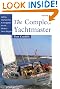 The Complete Yachtmaster: Sailing, Seamanship, and Navigation for the Modern Yacht Skipper