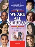 We Are All Americans: Understanding Diversity