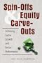 Spin-Offs and Equity Carve-Outs