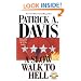 A Slow Walk to Hell