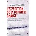 L'Exp�dition de la derni�re chance