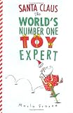 Santa Claus the World`s Number One Toy Expert