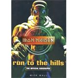 Run to the Hills: Inside Story of "Iron Maiden"by Mick Wall