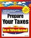 Books : Prepare Your Taxes In a Weekend with TurboTax Deluxe (In a Weekend)