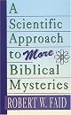 A Scientific Approach to More Biblical Mysteries