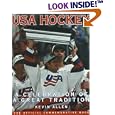 USA Hockey: A Celebration of a Great Tradition : The Official Commemorative Book by Kevin Allen