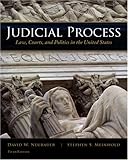 Judicial Process: Law, Courts, and Politics in the United States