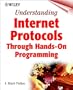 Understanding Internet Protocols : Through Hands-On Programming
