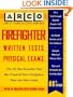 Firefighter/Written Tests Physical Exams: Written Tests Physical Exams (Arco Master the Firefighter)