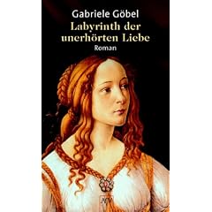 Labyrinth der unerh�rten Liebe