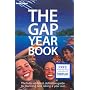 The Gap Year Book: The Definitive guide to Planning and Taking a Year Out (Lonely Planet Gap Year Guide)