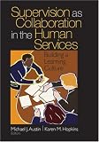Supervision as Collaboration in the Human Services: Building a Learning Culture