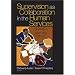 Supervision as Collaboration in the Human Services: Building a Learning Culture