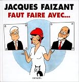 Faut faire avec ...