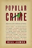 Popular Crime: Reflections on the Celebration of Violence