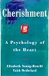 Cherishment: A Psychology of the Heart