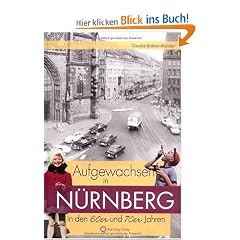 Aufgewachsen in N�rnberg in den 60er und 70er Jahren