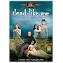 Dead Like Me - The Complete Second Season