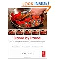 Frame-By-Frame Stop Motion: The Guide to Non-Traditional Animation Techniques