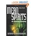 Mean Spirits