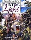 Watercolor Secrets for Painting Light