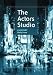 The Actors Studio: A History