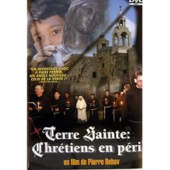 Terre sainte : chretiens en p�ril