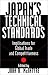 Book Japan's Technical Standards: Implications for Global Trade and Competitiveness