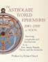 The Astrolabe World Ephemeris: 2001-2050 At Noon