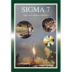 Sigma 7: The NASA Mission Reports: Apogee Books Space Series 37 (Apogee Books Space Series)
