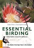 Essential Birding Western South Africa: Key Routes from Cape Town to the Kalahari