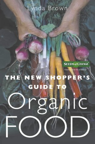 The New Shopper's Guide to Organic Food