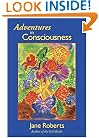 Adventures in Consciousness: An Introduction to Aspect Psychology (Classics in Consciousness Series Book)