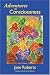 Adventures in Consciousness: An Introduction to Aspect Psychology (Classics in Consciousness Book): An Introduction to Aspect Psychology (Classics in Consciousness Book)