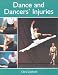 Book cover of Dance and Dancers' Injuries.