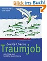 Zweite Chance Traumjob. Mehr Erfolg durch berufliche Neuorientierung