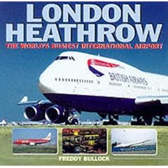 London Heathrow: The World's Busiest International Airport