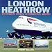 London Heathrow: The World's Busiest International Airport