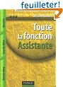 Toute la fonction Assistant(e) : Savoirs, savoir-faire, savoir-�tre