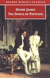 The Spoils of Poynton (Oxford World`s Classics)
