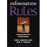 Information Rules: A Strategic Guide to the Network Economy