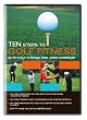 Ten Steps to Golf Fitness With Golf Pro John Ondru