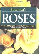 Botanica's Roses: Over 1,000 Pages & Over 2,000 Roses Listed