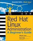 Red Hat Linux Administration: A Beginner's Guide