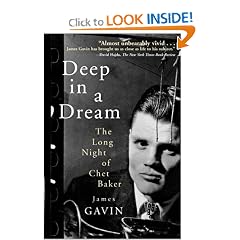 Deep in a Dream: The Long Night of Chet Baker