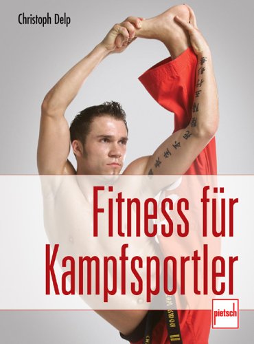 Produkt-Bild: Fitness f&uuml;r Kampfsportler: Stretching, Kraft, Ausdauer