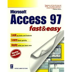 Access 97: Fast & Easy (Fast & Easy (Living Language Paperback))